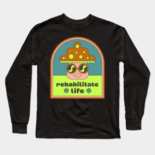 Everyone Know Life Mushroom Over The Next Long Sleeve T-Shirt